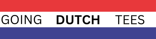 Going Dutch Tees